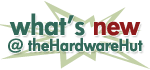 View the new items we have added at the Hardware Hut.